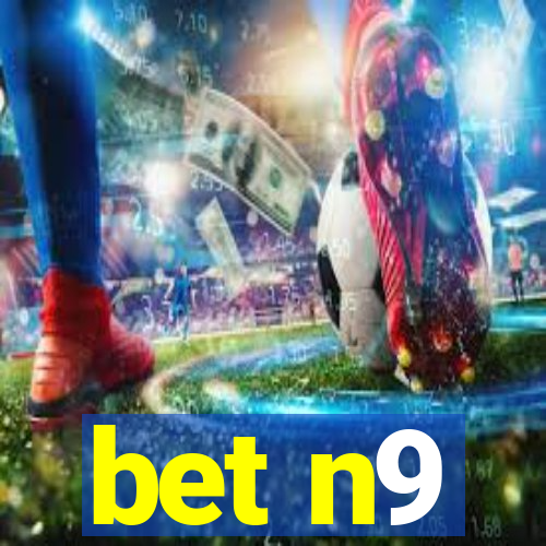 bet n9