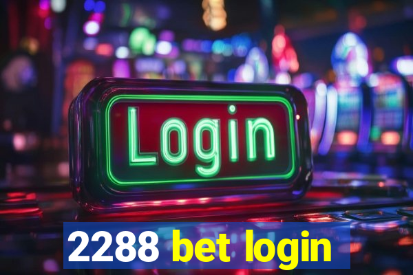 2288 bet login