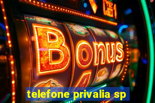 telefone privalia sp