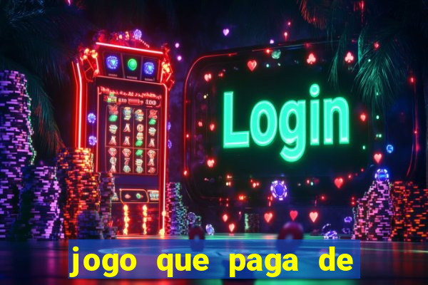 jogo que paga de verdade no pix sem depositar nada