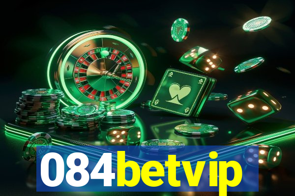 084betvip