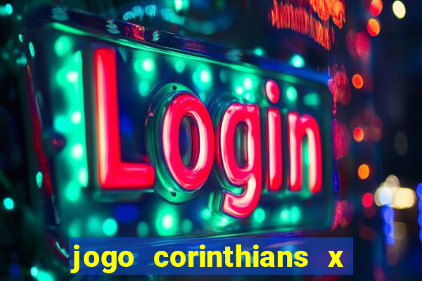 jogo corinthians x fortaleza ao vivo gratis