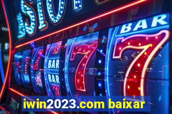 iwin2023.com baixar