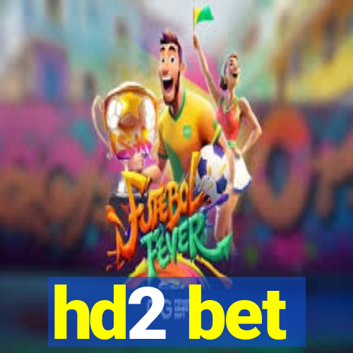 hd2 bet