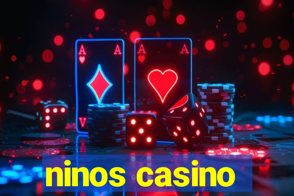 ninos casino