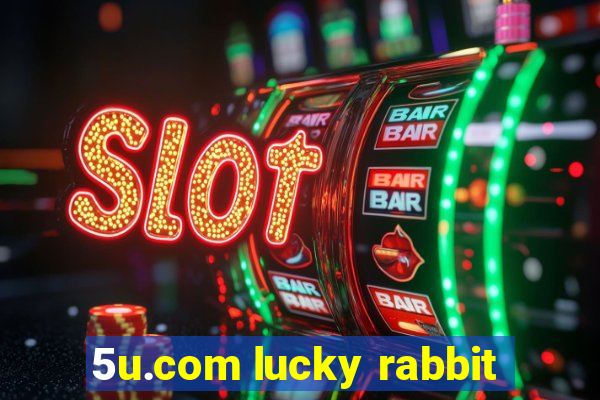 5u.com lucky rabbit