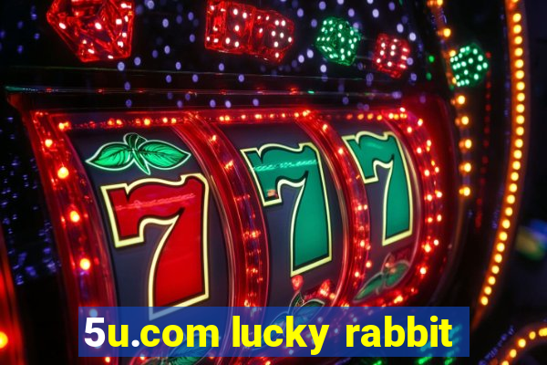 5u.com lucky rabbit