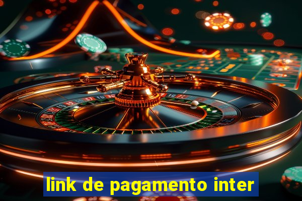 link de pagamento inter