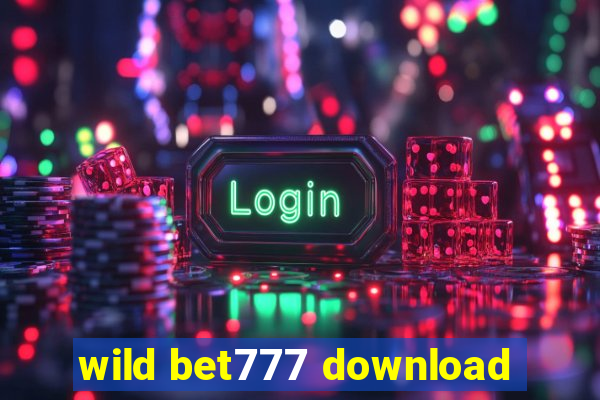 wild bet777 download