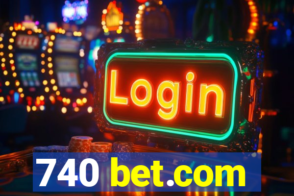 740 bet.com