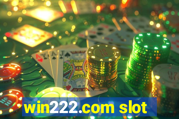 win222.com slot