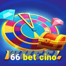 66 bet cino