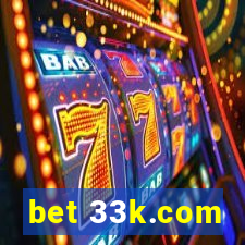 bet 33k.com