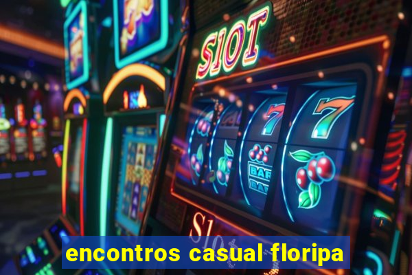 encontros casual floripa