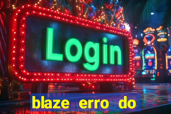 blaze erro do servidor interno