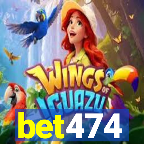 bet474