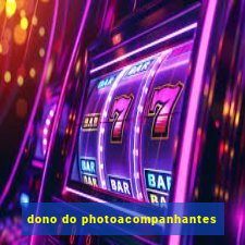 dono do photoacompanhantes