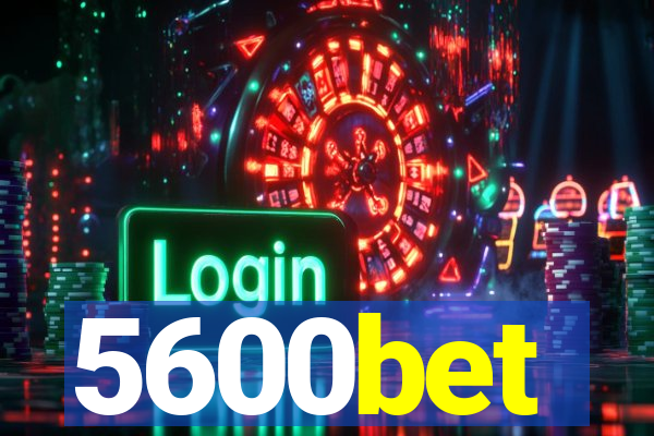 5600bet