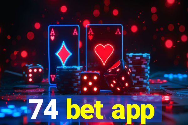 74 bet app