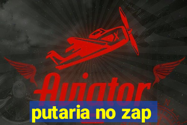 putaria no zap