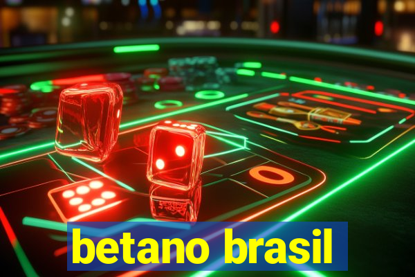 betano brasil