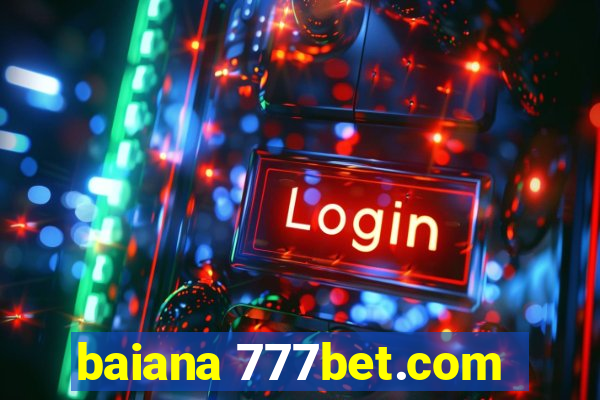 baiana 777bet.com