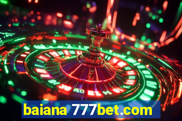 baiana 777bet.com