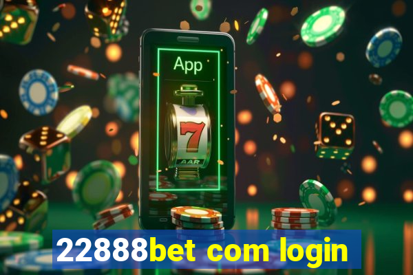 22888bet com login