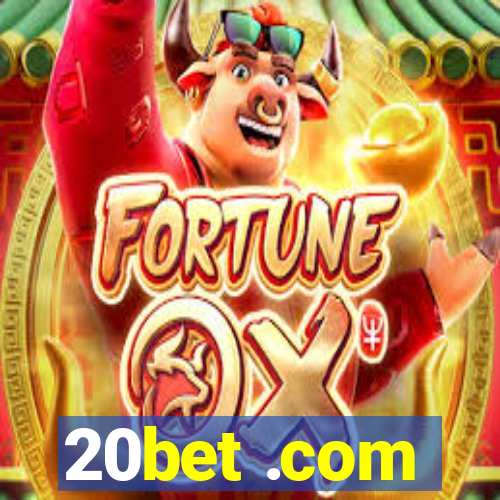 20bet .com