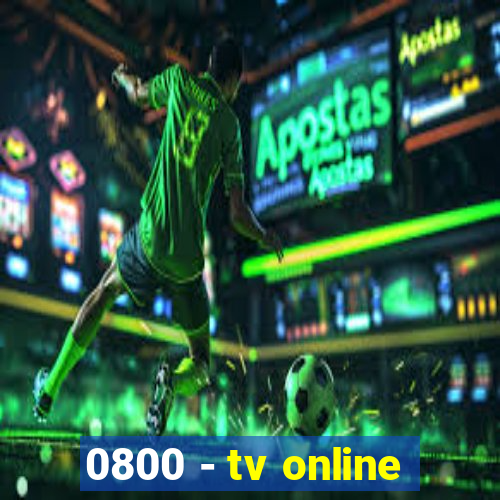 0800 - tv online