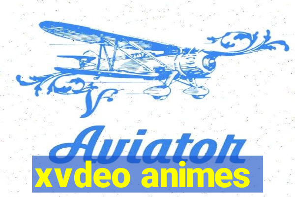 xvdeo animes