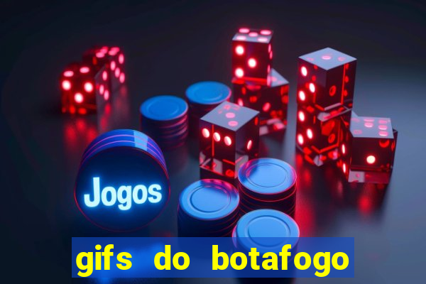 gifs do botafogo para whatsapp