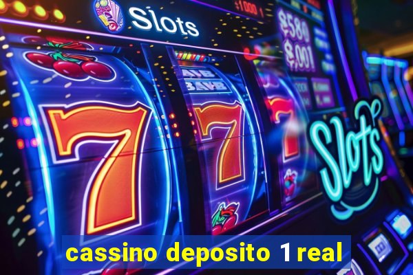 cassino deposito 1 real