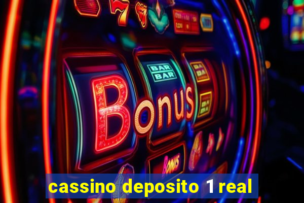 cassino deposito 1 real