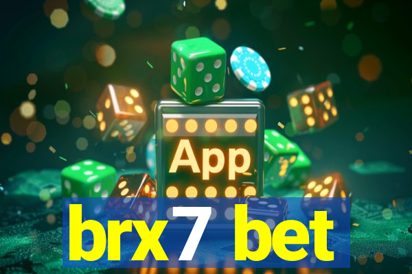 brx7 bet