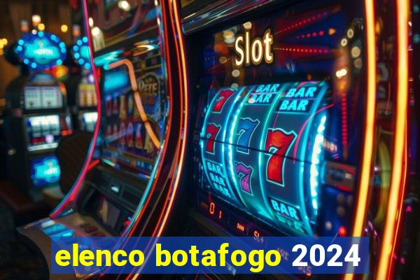 elenco botafogo 2024