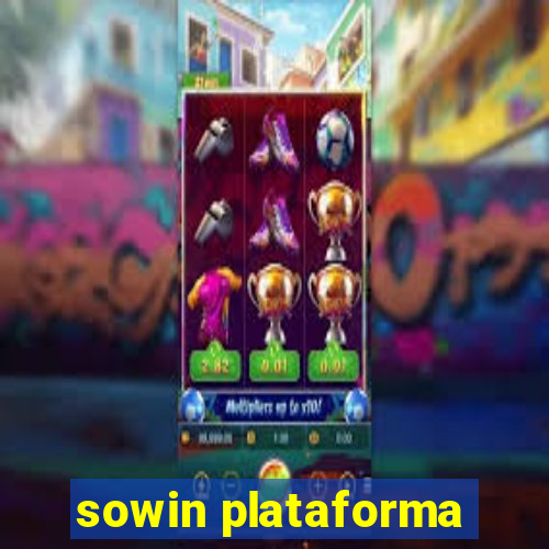 sowin plataforma