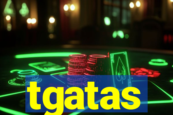 tgatas