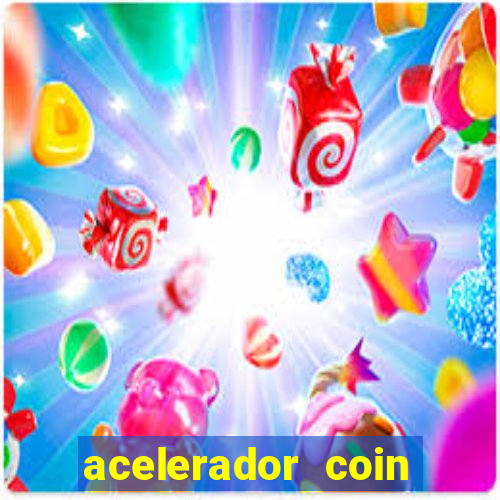 acelerador coin master 2024