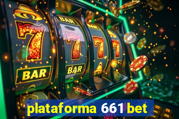 plataforma 661 bet