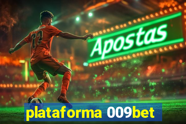 plataforma 009bet