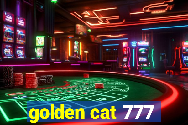 golden cat 777