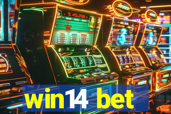 win14 bet