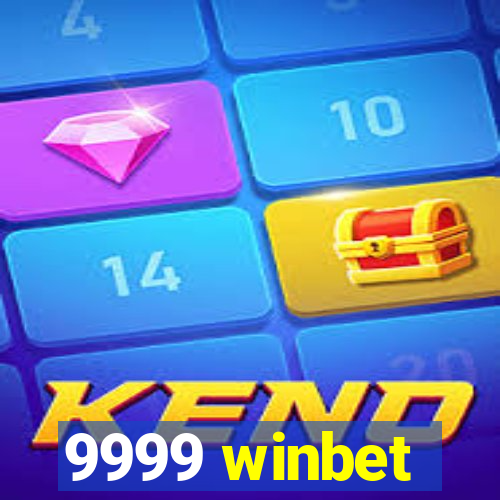 9999 winbet