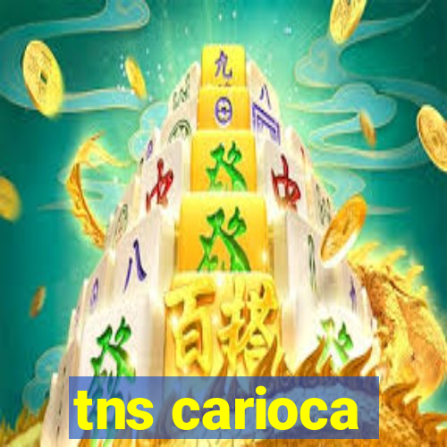 tns carioca