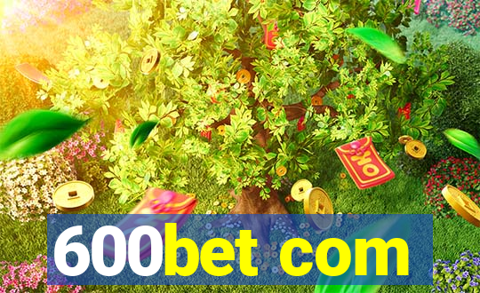 600bet com