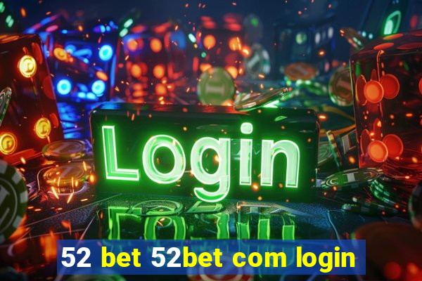 52 bet 52bet com login