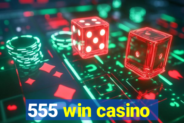 555 win casino