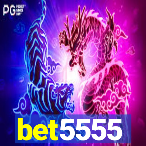 bet5555