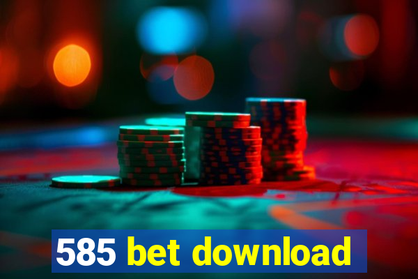 585 bet download